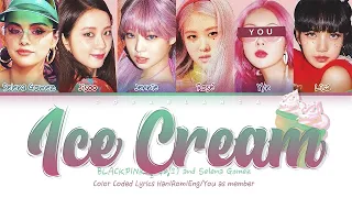 [Karaoke Ver.] BLACKPINK and Selena Gomez "Ice Cream" (5/6 Members Ver.) Color Coded Lyrics H|R|E