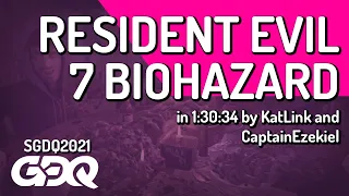 Resident Evil 7 biohazard by KatLink, CaptainEzekiel in 1:30:34- Summer Games Done Quick 2021 Online