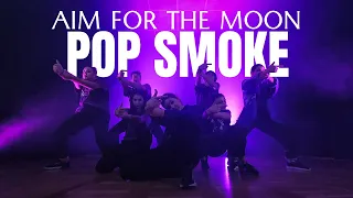 Pop Smoke ft. Quavo - Aim For The Moon Choreography / Universe Dance Crew