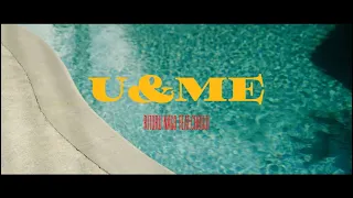 U&ME feat.CHOUJI（official Music Video）