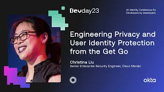 Engineering Privacy and User Identity Protection from the Get Go - Devday 2023