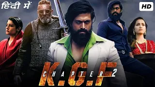 KGF 2 Full Movie HD 2022 |Yash | Sanjay Dutt |Srinidhi Shetty | Raveena | New Action Hd Movie