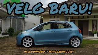 VELG BARU si Paul Purnomo // TOYOTA YARIS BAKPAO 2007