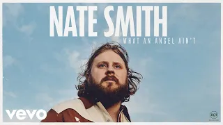 Nate Smith - What an Angel Ain't (Official Audio)