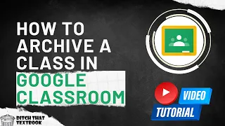 How to archive or delete a class in Google Classroom