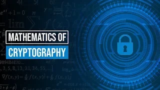 The Mathematics of Cryptography