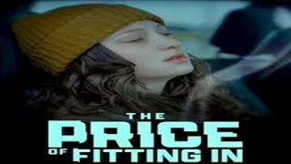 The Price of Fitting In 2021 Trailer