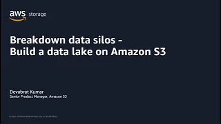 AWS Pi Week 2021: Breakdown data silos - Build a data lake on Amazon S3 | AWS Events