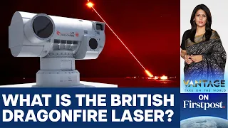 UK to Deploy DragonFire Laser by 2027: Laser Weapon Era Underway? | Vantage with Palki Sharma