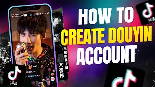 How To Create Douyin Account | Access Chinese TikTok (EASY WAY!)