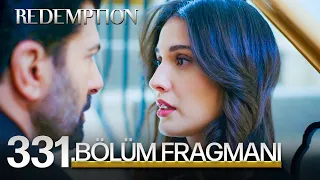 Esaret 331. Bölüm Fragmanı | Redemption Episode 331 Promo