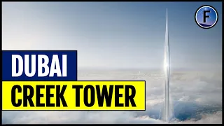 Dubai Creek Tower: Tallest Structure in the World