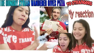 The Hungry Syrian Wanderer-Giving Homeless Filipinos||GIANT PIZZA(My Reaction)