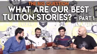 SnG: What Are Our Best Tuition Stories? feat. Biswa Kalyan Rath | The Big Question S2 Ep14 Part 1