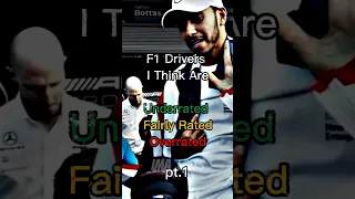 F1 Drivers I Think Are Underrated, Fairly Rated or Overrated pt.1 #formula1 #edit