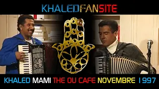 KHALED ET MAMI EMISSION THE OU CAFE 2 NOVEMBRE 1997 EMISSION ENTIERE [HQ]