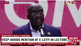 Bawumia Finally Speaks: Veep Avoids Mention Of E-Levy In Lecture
