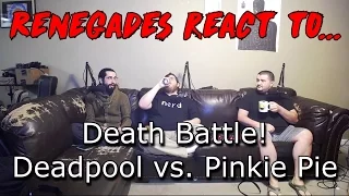 Renegades React to... Death Battle! Deadpool vs. Pinkie Pie