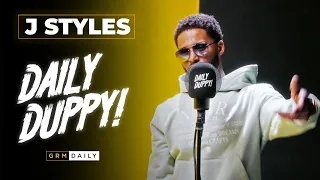 J Styles - Daily Duppy | GRM Daily