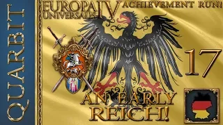 An Early Reich! Let's Play EU4 - 1.29! Part 17!