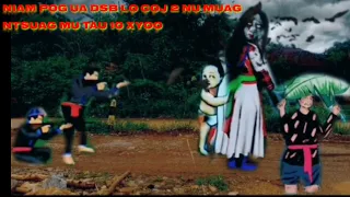 Ghost story-niam pog tuag ua dab lo coj 2nu muag ntsuag mu 10lub xyoo