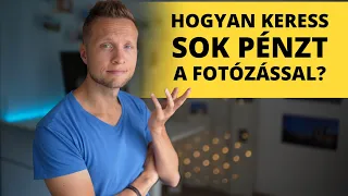 Így kereshetsz sok pénzt a fotózással