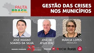 #aovivo | Gestão das crises nos municípios | Pauta Brasil