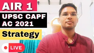 AIR 1 | UPSC CAPF AC Topper 2021 | Live Session | UPSC CAPF Topper Strategy #upsc #capf #capfac