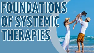 Foundations of Systemic Therapies