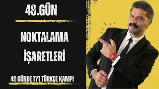 49 Günde TYT Türkçe Kampı / 48.GÜN / RÜŞTÜ HOCA