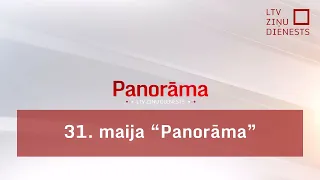 31. maija "Panorāma"