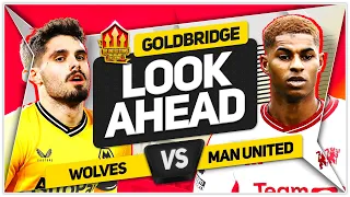 Rashford to Start? WOLVES vs MANCHESTER UNITED Goldbridge Preview!