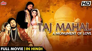 राजा की ताज महल बनाने की ऐतिहासिक प्रेम कहानी - Taj Mahal Full Movie - Hollywood Romantic Film