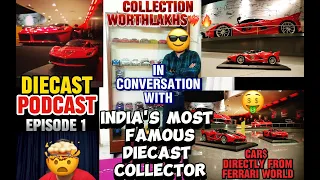 CARS STRAIGHT FROM FERRARI WORLD🤯❤️‍🔥 DIECAST DISCOURSE WITH "TSMG" ISHAN PATIL | DS DIECAST PODCAST