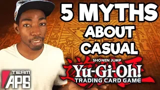Yu-Gi-Oh! 5 Myths About Casual Players!