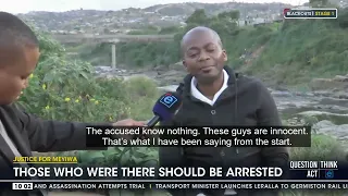 Justice for Meyiwa | Those who were there should be arrested, says brother