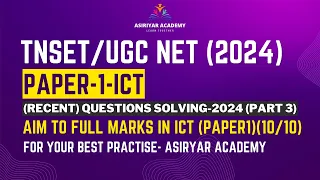 TNSET 2024/UGC NET 2024 (Full Score) ICT - (PART 3) Latest UGC NTA NET Question Solving Techniques