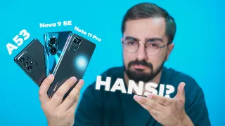 Huawei Nova 9 SE vs Galaxy A53 vs Redmi Note 11 Pro | Müqayisəli icmal | inceleme | karşılaştırma