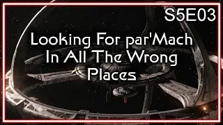 Star Trek Deep Space Nine Ruminations S5E03: Looking For par'Mach In All The Wrong Places