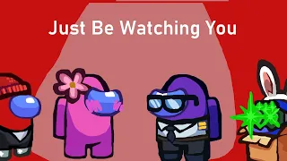 Among us song, Just Be Watching You (By @ChichiAi and @GenuineMusic )