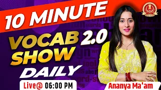 Vocabulary Show for SSC CGL/ CPO/ CHSL/ MTS || 10 Minute Vocabulary Class All Exams by Ananya Mam #5