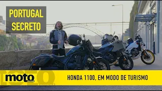 Honda Africa Twin, NT1100 e Rebel 1100 T, leva-nos por Portugal profundo