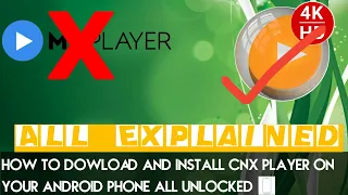 How to download and install Cnx Player All unlocked all explained in Urdu,hindi