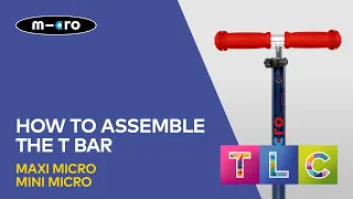 How To Assemble The T Bar on a Mini and Maxi Micro Scooter | Micro Scooters