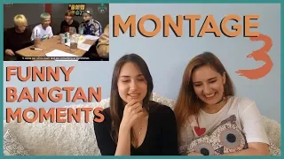 BTS - MONTAGE #3 - Funny Bangtan Moments REACTION