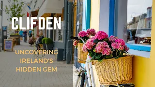 Discovering Clifden: Uncovering Ireland's Hidden Gem in Connemara