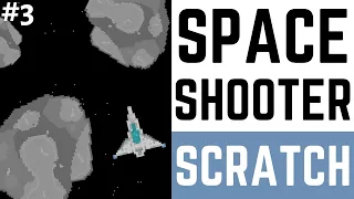 Scratch Space Shooter Tutorial (Ep3)