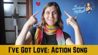 I've Got Love [ACTION SONG for Kids] by Lindsay Müller
