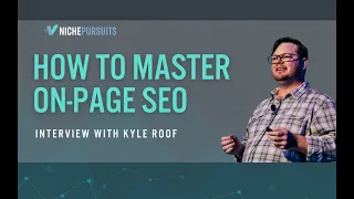 How to Master On-Page SEO with Kyle Roof