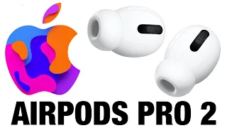 AirPods Pro 2 Final Leaks (They Sound Insane!)